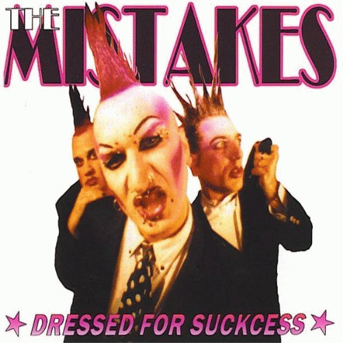 The Mistakes : Dressed For Suckcess